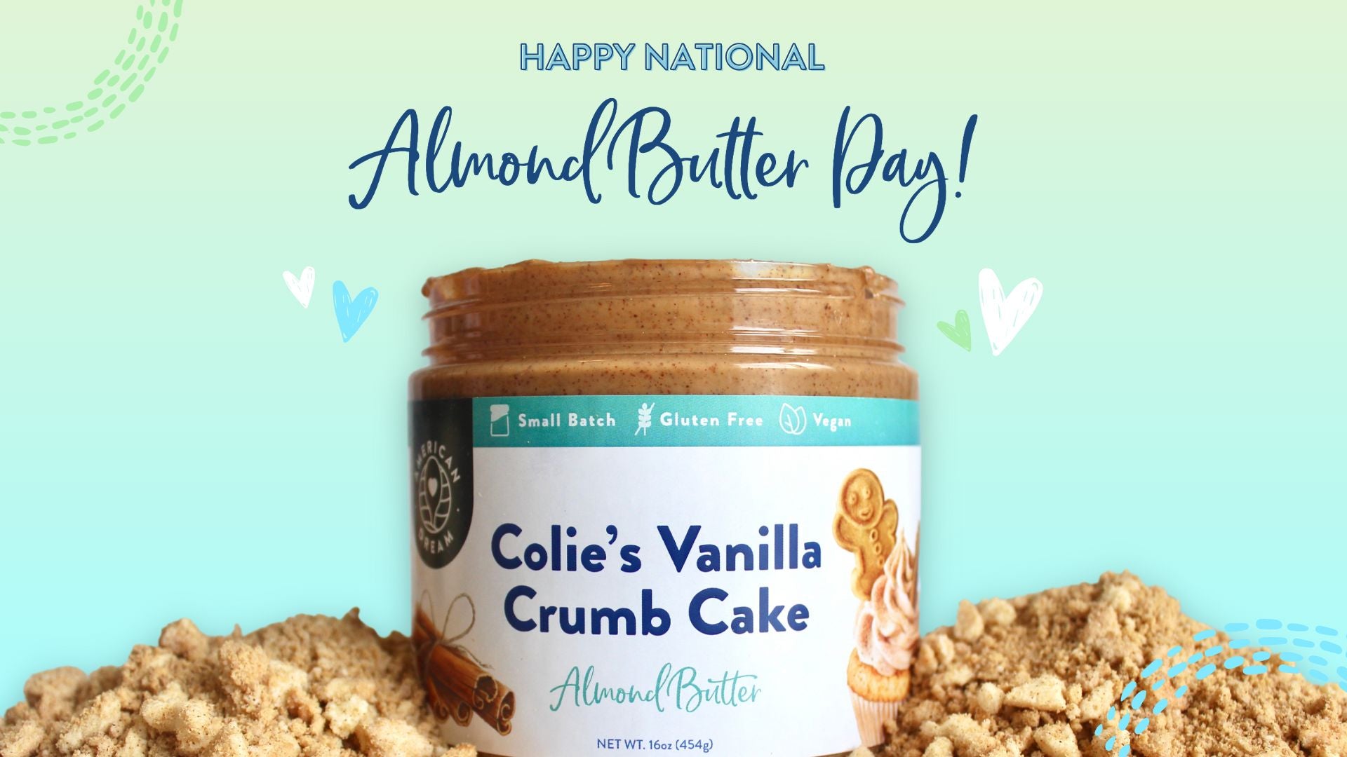 National Almond Butter Day! American Dream Nut Butter