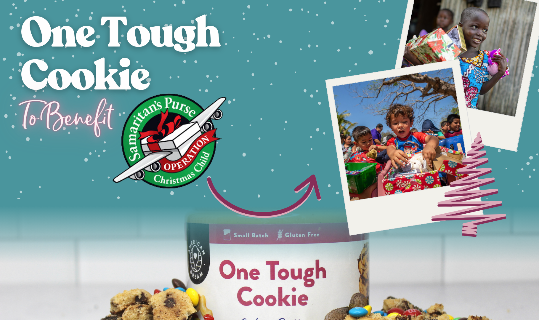 One Tough Cookie to Benefit Operation Christmas Child