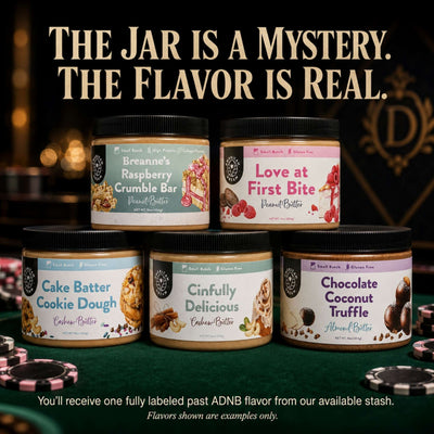 Dealer's Choice Mystery Nut Butter
